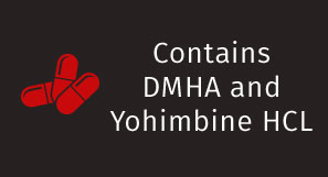 Contains DMHA and Yohimbine HCL
